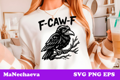 Funny Raven SVG | Sarcastic Bird Quote Sublimation Product Image 1