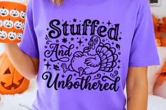 Stuffed And Unbothered Svg, Turkey Day Svg, Funny Turkey Svg Product Image 2