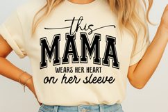 This Mama Wears Her Heart on Her Sleeve SVG Product Image 1