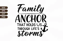 Family is the anchor that holds us through life s storms Fam Product Image 1