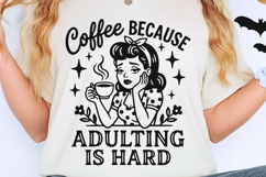 Coffee Because Adulting Is Hard Svg, Caffeinated Mom Svg. Product Image 2