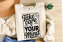 Take Care of your mind Svg Design | Svg Cut File | Shirt Svg Product Image 2