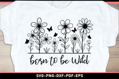Born to be wild SVG, Funny quotes, wildflowers SVG Product Image 1