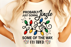 Probably Just Gonna Jingle Christmas PNG, Funny Christmas Product Image 2