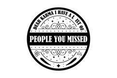 Dear Karma I Have A L ist Of People You Missed Svg Design Product Image 1