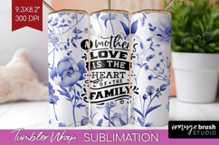 Mothers Day Quote Tumbler Wrap - Blue Flowers Tumbler PNG Product Image 1