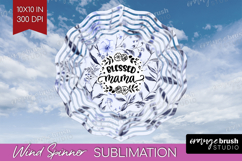 Mothers Day Quote Wind Spinner Sublimation PNG - Blue Round Product Image 1
