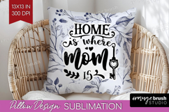 Mothers Day Quote Pillow Sublimation - Blue Flowers Pillow Product Image 1