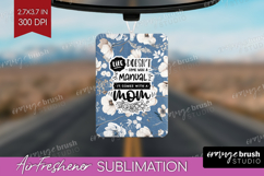 Mothers Day Quote Air Freshener PNG - Blue Flowers PNG Product Image 1
