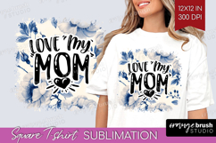 Mothers Day Quote Square Tshirt Background - Blue Flowers Product Image 1