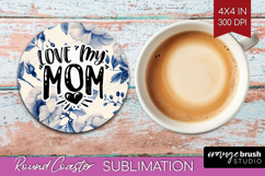 Mothers Day Quote Round Coaster - Blue Flowers Coaster PNG Product Image 1