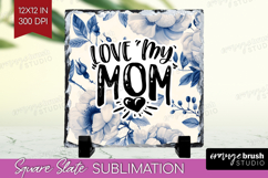 Mothers Day Quote Slate PNG - Blue Flowers Square Slate Product Image 1