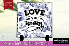 Mothers Day Quote Slate PNG - Blue Flowers Square Slate Product Image 1