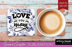 Mothers Day Quote Square Coaster - Blue Flowers Coaster PNG Product Image 1