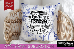Mothers Day Quote Pillow Sublimation - Blue Flowers Pillow Product Image 1