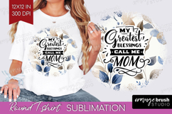 Mothers Day Quote Round Tshirt Background - Blue Flowers PNG Product Image 1