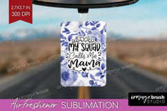 Mothers Day Quote Air Freshener PNG - Blue Flowers PNG Product Image 1