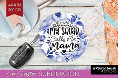 Mothers Day Quote Car Coaster - Blue Flowers Coaster PNG Product Image 1