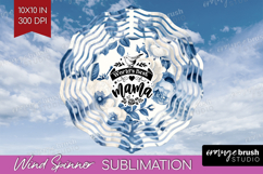 Mothers Day Quote Wind Spinner Sublimation PNG - Blue Round Product Image 1
