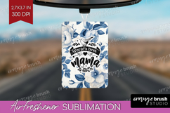 Mothers Day Quote Air Freshener PNG - Blue Flowers PNG Product Image 1