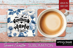 Mothers Day Quote Square Coaster - Blue Flowers Coaster PNG Product Image 1