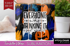 Sarcastic Halloween Quote Tumbler Wrap - Brush Stroke PNG Product Image 1