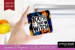 Halloween Quote Magnet Sublimation - Sarcastic Square Magnet Product Image 1