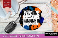 Sarcastic Halloween Quote Car Coaster - Brush Stroke Coaster Product Image 1