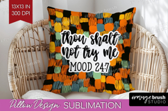 Sarcastic Halloween Quote Pillow Sublimation - Brush Stroke Product Image 1