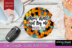 Sarcastic Halloween Quote Car Coaster - Brush Stroke Coaster Product Image 1