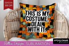 Halloween Quote Pillow Sublimation - Sarcastic Pillow Cover Product Image 1