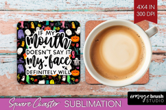 Sarcastic Halloween Quote Square Coaster - Brush Stroke PNG Product Image 1