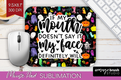 Sarcastic Halloween Quote Mouse Pad Sublimation - Brush PNG Product Image 1