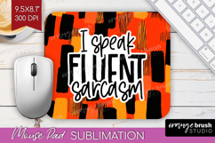 Sarcastic Halloween Quote Mouse Pad Sublimation - Brush PNG Product Image 1