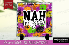 Sarcastic Halloween Quote Slate PNG - Brush Stroke Square Product Image 1