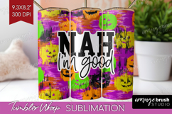 Sarcastic Halloween Quote Tumbler Wrap - Brush Stroke PNG Product Image 1