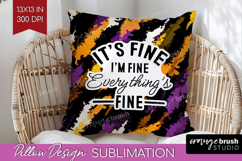 Sarcastic Halloween Quote Pillow Sublimation - Brush Stroke Product Image 1