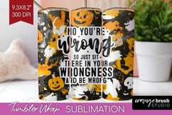 Sarcastic Halloween Quote Tumbler Wrap - Brush Stroke PNG Product Image 1