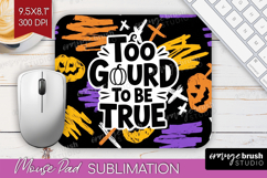 Halloween Quote Mouse Pad Sublimation - Sarcastic Mousepad Product Image 1
