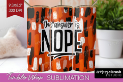 Sarcastic Halloween Quote Tumbler Wrap - Brush Stroke PNG Product Image 1