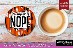 Sarcastic Halloween Quote Round Coaster - Brush Stroke PNG Product Image 1