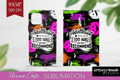 Sarcastic Halloween Quote Phone Case PNG - Brush Stroke Case Product Image 1
