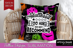Sarcastic Halloween Quote Pillow Sublimation - Brush Stroke Product Image 1