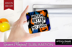 Halloween Quote Magnet Sublimation - Sarcastic Square Magnet Product Image 1