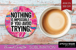 Funny Sarcastic Quote Round Coaster - Inspirational Coaster Product Image 1