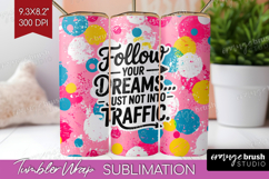 Funny Sarcastic Quote Tumbler Wrap - Inspirational Tumbler Product Image 1