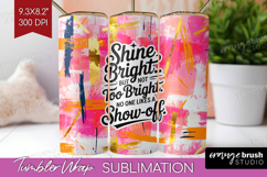 Funny Sarcastic Quote Tumbler Wrap - Inspirational Tumbler Product Image 1