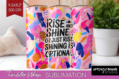 Funny Sarcastic Quote Tumbler Wrap - Inspirational Tumbler Product Image 1