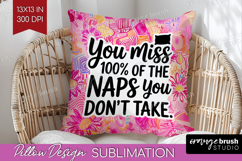 Funny Sarcastic Quote Pillow Sublimation - Inspirational PNG Product Image 1