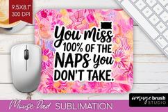 Funny Sarcastic Quote Mouse Pad Sublimation - Inspirational Product Image 1